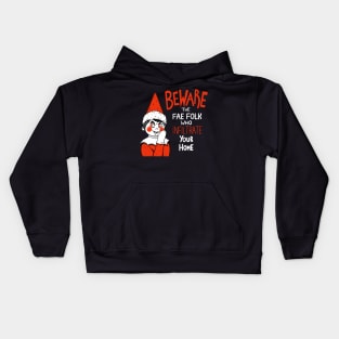 Beware the Fae Folk Kids Hoodie